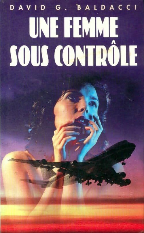 Une femme sous contrôle - David G. Baldacci