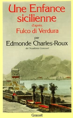 Une enfance sicilienne - Edmonde Charles-Roux