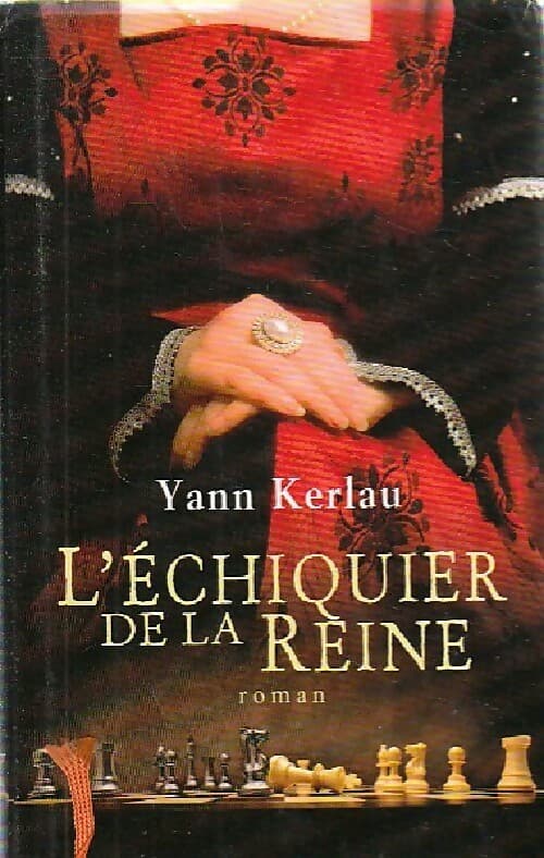 L'échiquier de la reine - Yann Kerlau