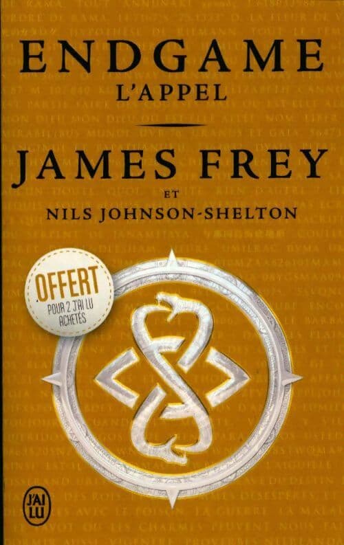 Endgame Tome I : L'appel - James N. Frey