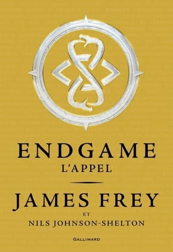 Endgame Tome I : L'appel - James N. Frey